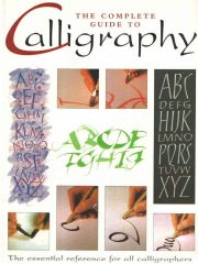 The Complete Guide to Calligraphy (Cjelovit vodič kroz kaligrafiju)