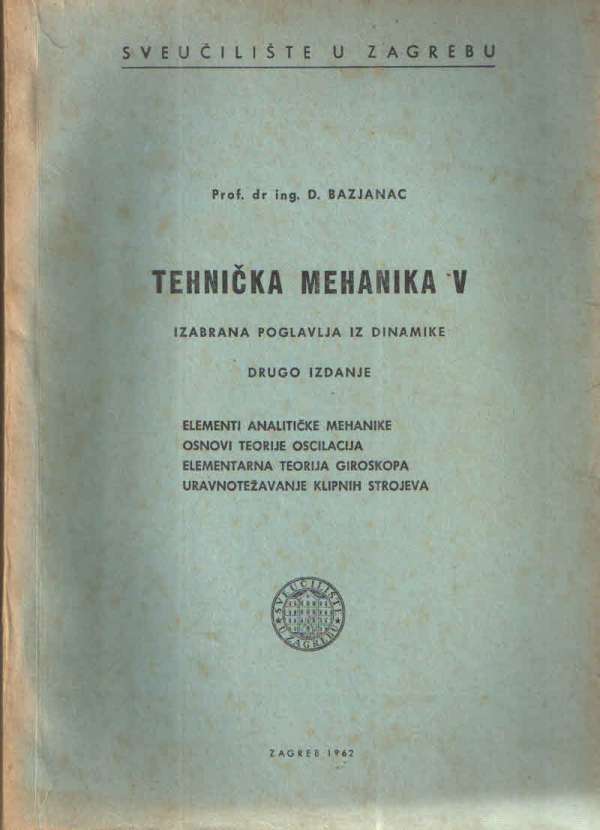Tehnička mehanika V, izabrana poglavlja iz dinamike