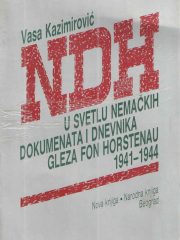 NDH u svetlu nemačkih dokumenata i dnevnika Gleza fon Horstenau 1941 - 1944