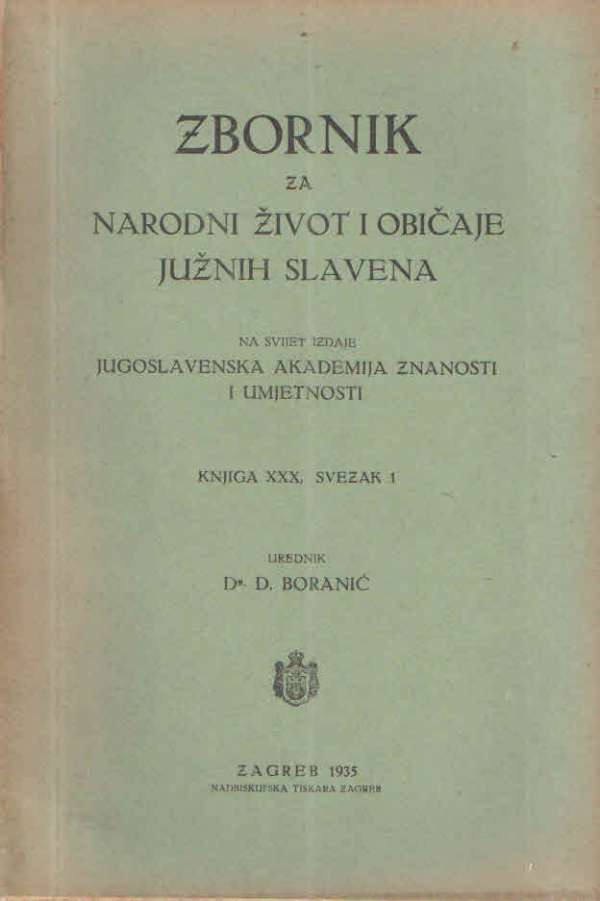 Zbornik za narodni život i običaje južnih Slavena, knjiga 30, svezak 1