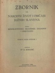 Zbornik za narodni život i običaje južnih Slavena, knjiga 32, svezak 1