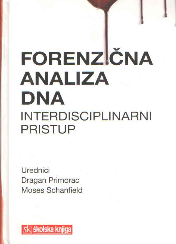Forenzična analiza DNA: interdisciplinarni pristup