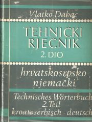 Tehnički rječnik hrvatskosrpsko-njemački 2. dio