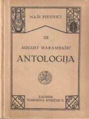 August Harambašić: Antologija