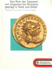 Das Rom der Caesaren von Augustus bis Romulus, geprägt in Gold und Silber