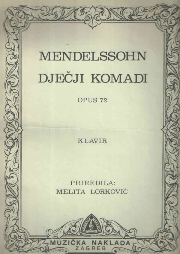 Mendelssohn: Dječji komadi - opus 72