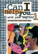 CAN I HELP YOU...WITH YOUR ENGLISH? 1 : udžbenik za 1. razred strukovnih škola : 6. godina učenja