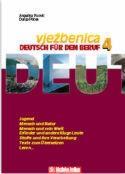 DEUTSCH FÜR DEN BERUF 4 : radna bilježnica njemačkog jezika za 4. razed strukovnih škola