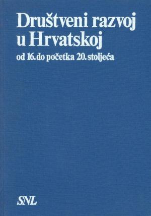 Društveni razvoj u Hrvatskoj od 16. do početka 20. stoljeća
