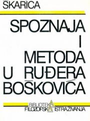 Spoznaja i metoda u Ruđera Boškovića