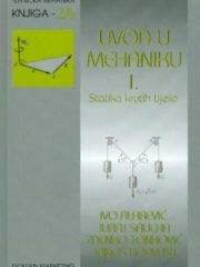Uvod u mehaniku I.: Statika krutih tijela