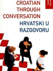 Croatian through conversation - Hrvatski u razgovoru