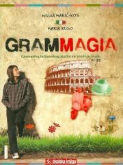 Grammagia: Gramatika talijanskog jezika za srednju školu