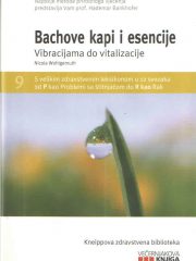 Bachove kapi i esencije - Vibracijama do vitalizacije