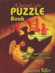 The ChessCafe puzzle book: Test and improve your tactical vision