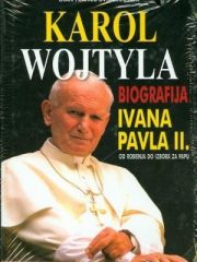 Karol Wojtyla: biografija Ivana Pavla II. od rođenja do izbora za papu