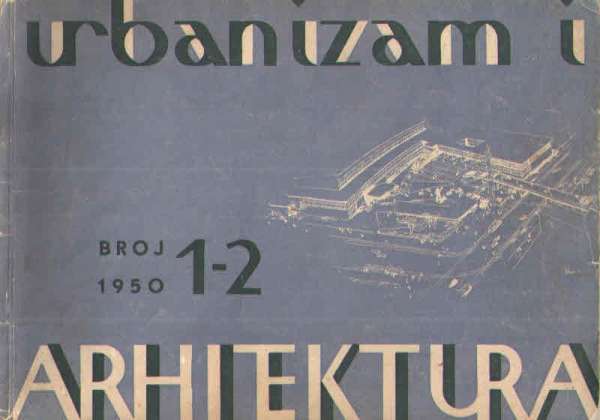 Urbanizam i arhitektura-časopis za arhitekturu... broj 1-2