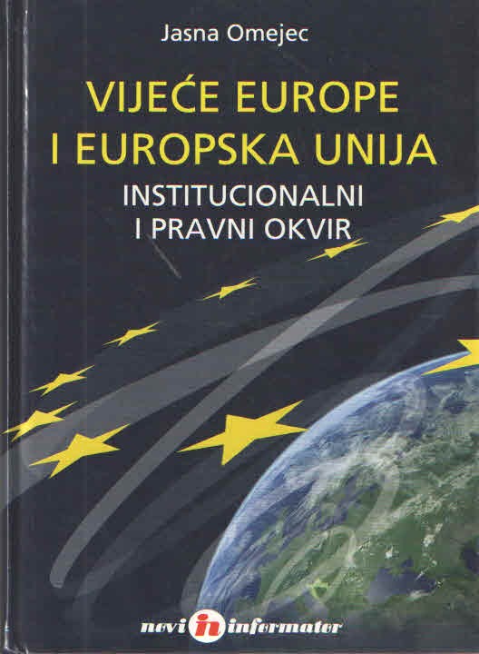 Vijeće Europe i Europska unija: institucionalni i pravni okvir