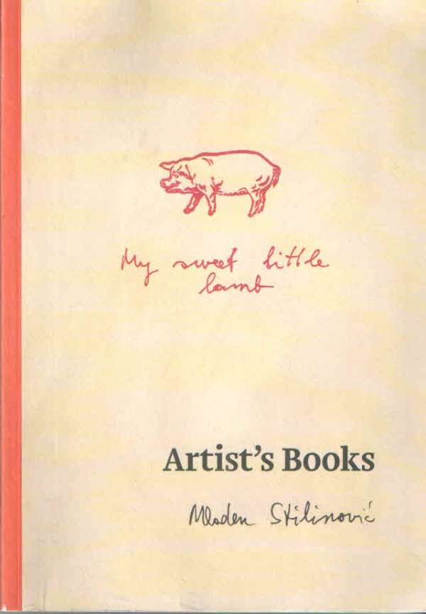 Mladen Stilinović: Artist's Books 1972-2013