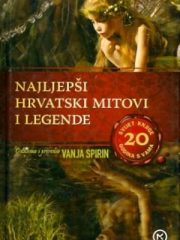 Najljepši hrvatski mitovi i legende