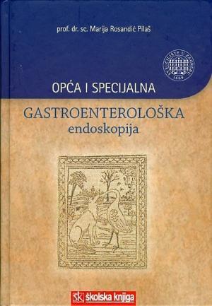 Opća i specijalna gastroenterološka endoskopija