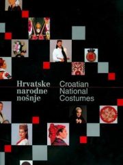 Hrvatske narodne nošnje / Croatian National Costumes