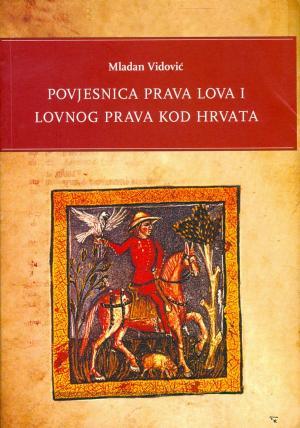 Povjesnica prava lova i lovnog prava kod Hrvata