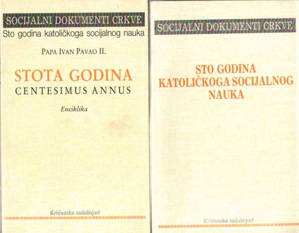 Sto godina katoličkoga socijalnog nauka - Socijalni dokumenti Crkve 1-2