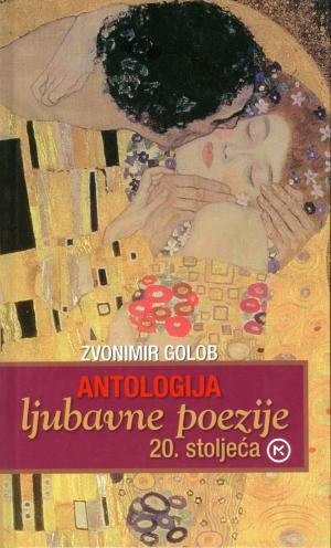 Antologija ljubavne poezije 20. stoljeća