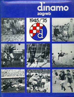 Dinamo Zagreb 1945/'75