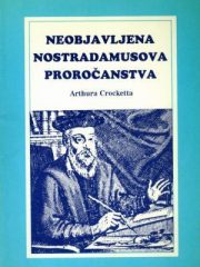 Neobjavljena Nostradamusova proročanstva