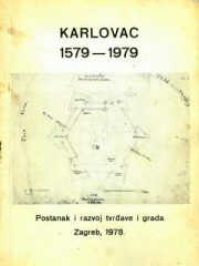 Karlovac: postanak i razvoj tvrđave i grada