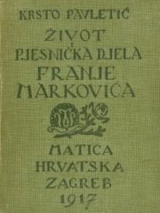 Život i pjesnička djela Franje Markovića