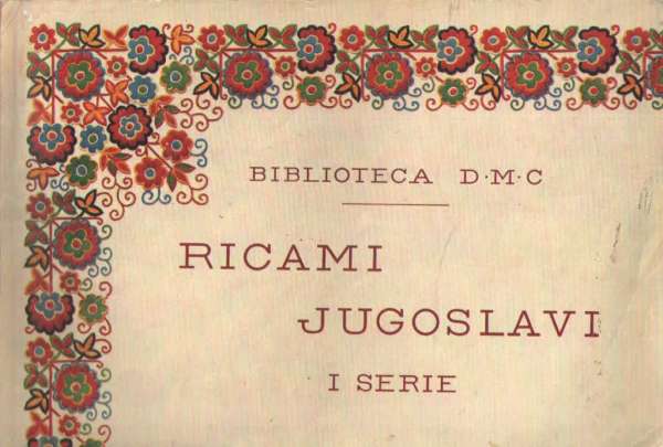 Ricami Jugoslavi - I Serie