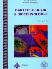 Bakteriologija u biotehnologiji: knjiga II