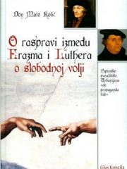 O raspravi između Erazma i Luthera o slobodnoj volji
