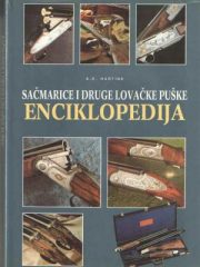 Sačmarice i druge lovačke puške: enciklopedija