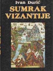 Sumrak Vizantije: Vreme Jovana VIII Paleologa 1392-1448