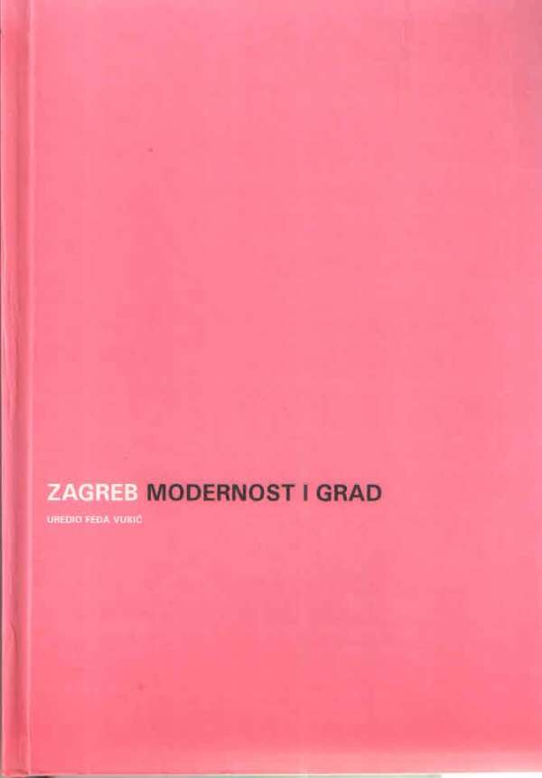 Zagreb - modernost i grad