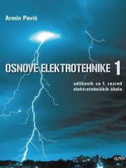 OSNOVE ELEKTROTEHNIKE 1 : udžbenik za 1. razred elektrotehničkih škola
