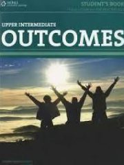 OUTCOMES UPPER-INTERMEDIATE STUDENT'S BOOK : udžbenik engleskog jezika za 3. i 4. razred gimnazija i 4-godišnjih strukovnih škola