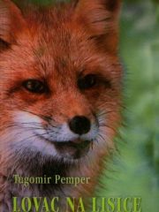 Lovac na lisice: Priručnik i vodič za lov na lisice