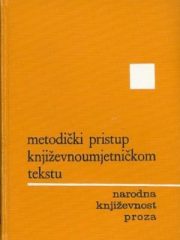 Metodički pristup književnoumjetničkom tekstu: narodna književnost-proza