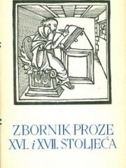 Zbornik proze XVI. i XVII. stoljeća (Pet stoljeća hrvatske književnosti