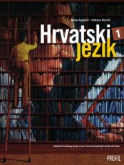 HRVATSKI JEZIK 1 : udžbenik hrvatskoga jezika za prvi razred trogodišnjih strukovnih škola