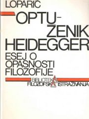 Optuženik Heidegger: esej o opasnosti filozofije