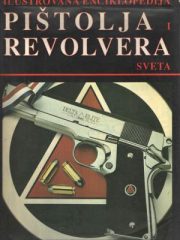Ilustrovana enciklopedija pištolja i revolvera sveta