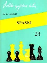 Veliki majstori šaha: Boris Vasiljevič Spaski