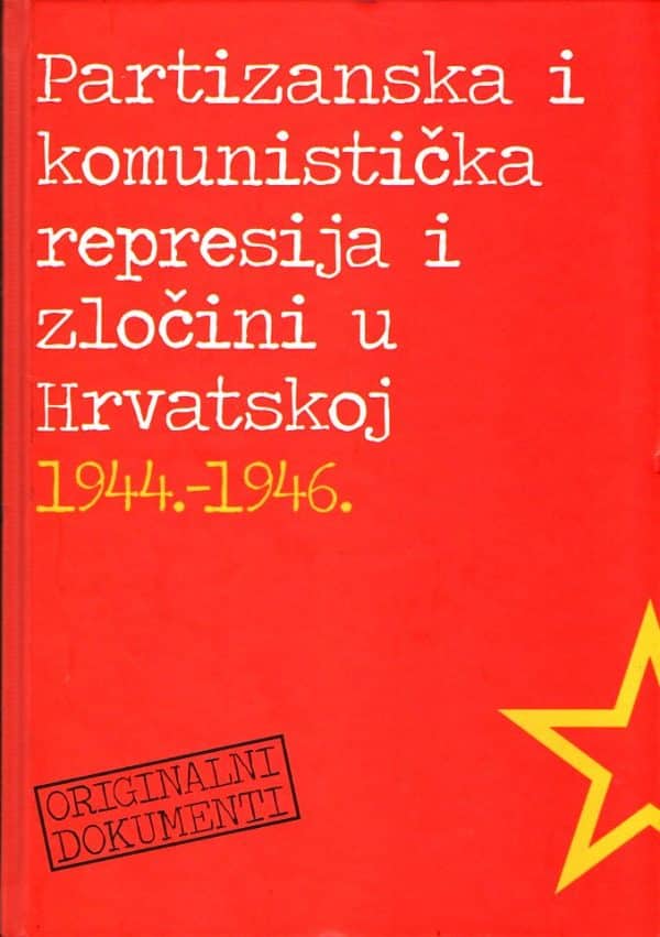Partizanska i komunistička represija i zločini u Hrvatskoj 1944.-1946.