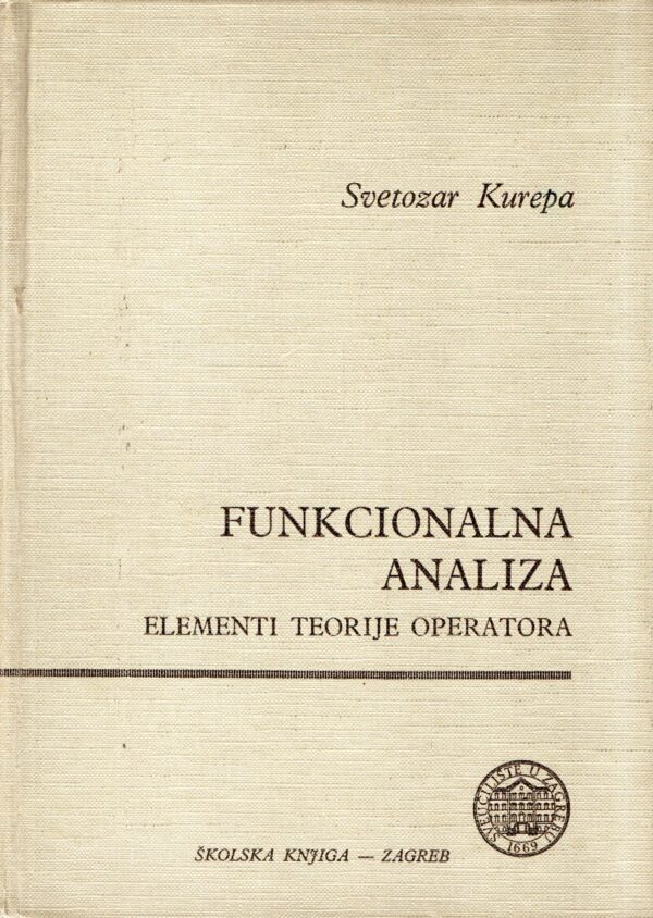 Funkcionalna analiza - Elementi teorije operatora